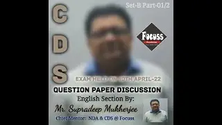 CDS 10th April 2022 Paper Discussion by Mukharjee Sir_English