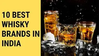 List of Top 10 Best Whisky Brands in India With Price | Single Malt Indian Whisky - Things in India