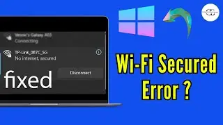 Как исправить ошибку Wi-Fi &laquo;Нет Интернета, защищенное соединение&raquo; в Windows 2025