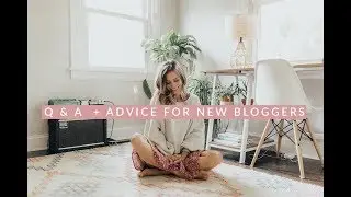 Q&A + INSTAGRAM TIPS / ADVICE FOR NEW BLOGGERS!