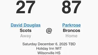 David Douglas vs Parkrose @ Wilsonville Tournament (12/6/25) 25-26 Season