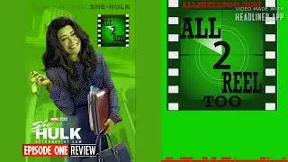She-Hulk: Attorney at Law - EPISODE 1 REVIEW