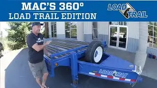 Mac's 360&deg;: Load Trail Edition