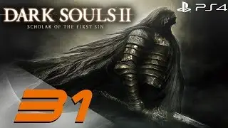 Dark Souls 2 PS4 - 60fps Walkthrough Part 31 - Aava, The King's Pet
