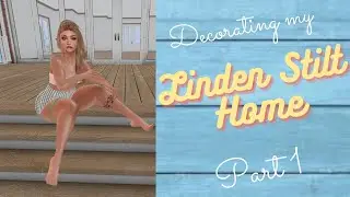 Second Life   Decorating my Stilt Home - Part 1