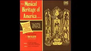 (3/8) Musical Heritage of America (Vol. 1) - Tom Glazer