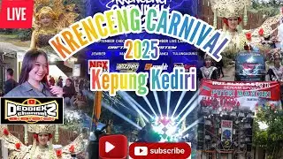 LIVE.. KARNAVAL KRENCENG KEPUNG KEDIRI 2025