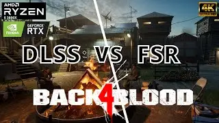 Back 4 Blood Nvidia DLSS vs AMD FSR tested at 4k - Which one is better? | RTX 3070