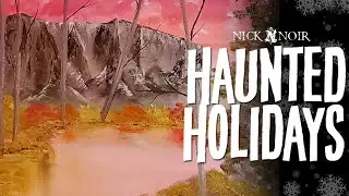 Nick Noir's Haunted Holidays: 