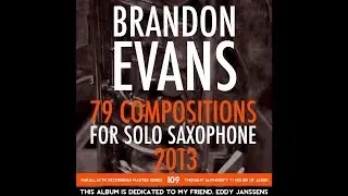 Brandon Evans - Brandon Evans - 79 Compositions for Solo Saxophone 2013 - 67 composition 222-m14