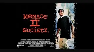 Menace II Society ( Review & Discussion )