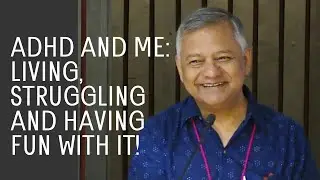 ADHD and Me: Living, Struggling and Having fun with it