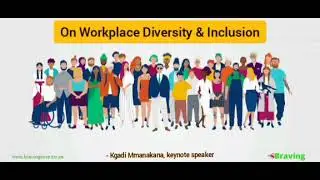 On workplace diversity and inclusion - Keynote Speaker Kgadi Mmanakana