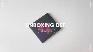 UNBOXING ♡⊸ แกะอัลบั้ม Def. - 1ST EP 'LOVE.' | KAWAEUN