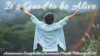 It's Good to Be Alive | AE Awareness | IAES