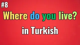 Turkish Video #8 - How to say ''Where do you live?'' Properly - @TurkceDaily