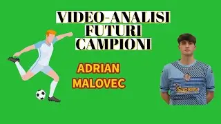 VIDEO ANALISI FUTURI CAMPIONI: ADRIAN MALOVEC
