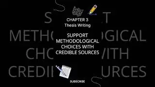 Support Methodological Choices with Credible Sources #ThesisTips #ResearchMethodology #YouTubeShorts