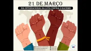 Dia Internacional da luta contra o racismo Colégio Intaka