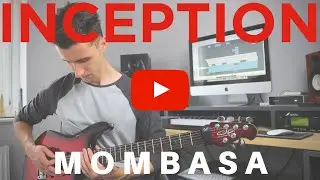 Hans Zimmer Inception 'Mombasa' GUITAR COVER