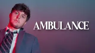 Ambulance   (Official Music Video)