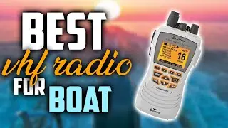 Best VHF Radio For Boat [Basics for Boating VHF Radio]