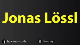 How To Pronounce Jonas Lossl