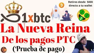 1xbtc PTC con altos pagos y retiros directos a tu billetera,como funciona y prueba de pago