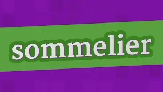 SOMMELIER pronunciation &bull; How to pronounce SOMMELIER