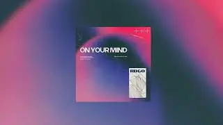 RDGO - On Your Mind