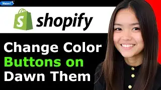 How to Change the Color of Buttons on the Dawn Theme in Shopify 2026 (Step By Step)