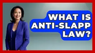 What Is Anti-SLAPP Law? - Learn About Libertarianism