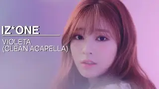 IZ*ONE - Violeta (Almost Studio Acapella)