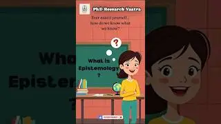 What is Epistemology? 🤯 | Simplifying Research Terms #epistemology #researchsimplified #PhDYaatra