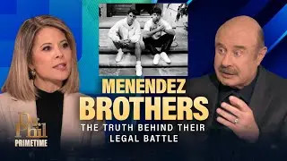 Menendez Brothers: The Truth Behind Their Legal Battle | Dr. Phil Primetime