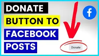 How To Add A Donate Button To A Facebook Post? [in 2025]