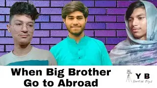When Big Brother Go to Abroad - Yankee Boyz