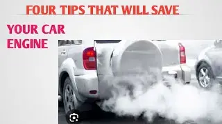 4 TIPS that will save your car engine 