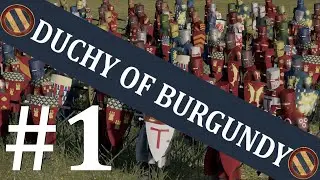 Medieval Kingdoms Total War 1212 AD: Duchy of Burgundy Campaign Gameplay #1