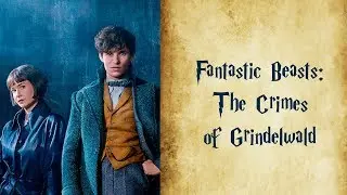 Fantastic Beasts 2 The Crimes Of Grindelwald - meet main characters