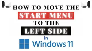 How To Move The Start Menu Icons To The Left Side In Windows 11 : Step-by-Step Tutorial