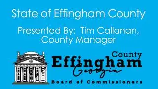 State of Effingham County Luncheon - Tim Callahan, County Manager