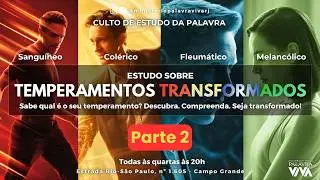 Estudo Temperamentos Transformados | 14/01/26 | 20h | Prof.ª Cláudia Farias