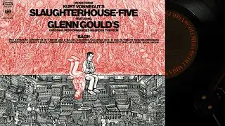 [LP] Bach - Music From Kurt Vonnegut's Slaughterhouse-Five - Gould (side A)