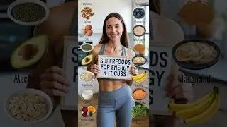 Superfoods for Energy & Focus #health