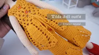 Tilda doll outfit ( Top cardigan 👗 crochet tutorial )