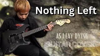Nothing Left - As I Lay Dying | Guitar Cover By มีนเนี่ยน