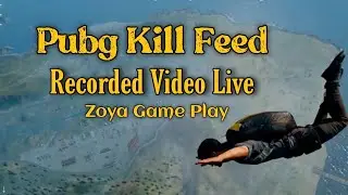 Full Night Live On Pubg Mobile | Pubg Kill Feed Recorded Video Live | Zoya Game Play