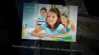 Recruitment agency in malaysia for foreign workers