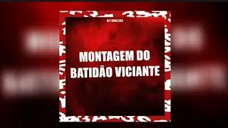 Montagem do Batid&atilde;o Viciante - Slowed